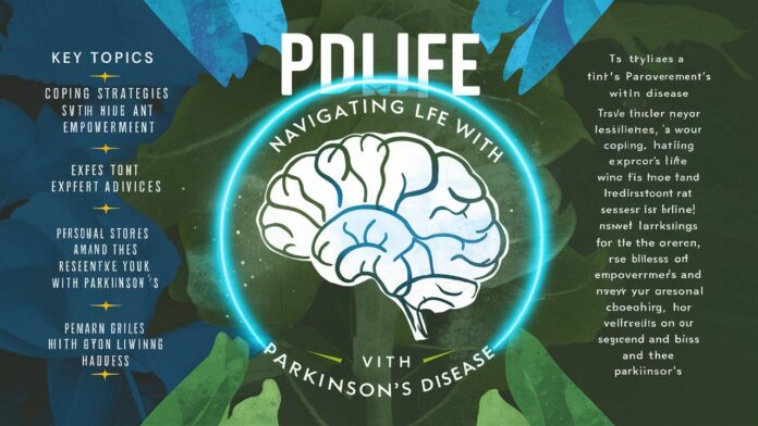 PDlife: Navigating Life with Parkinson’s Disease – A Comprehensive Guide to Empowerment and Resilience